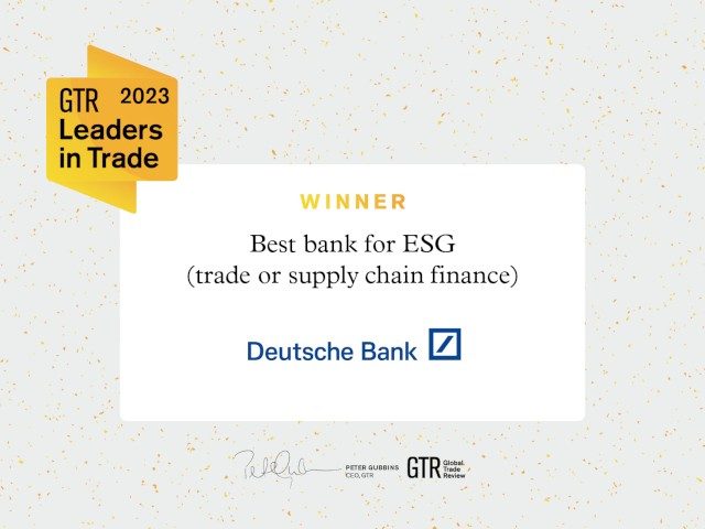 Deutsche Bank - Best Bank for ESG (trade or suppy chain finance)