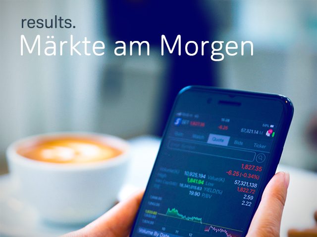 results. Märkte am Morgen